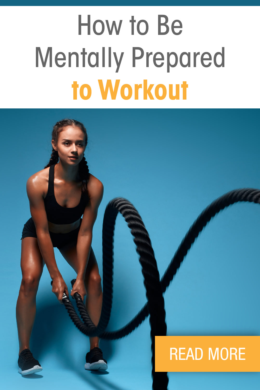 How to Be Mentally Prepared to Workout