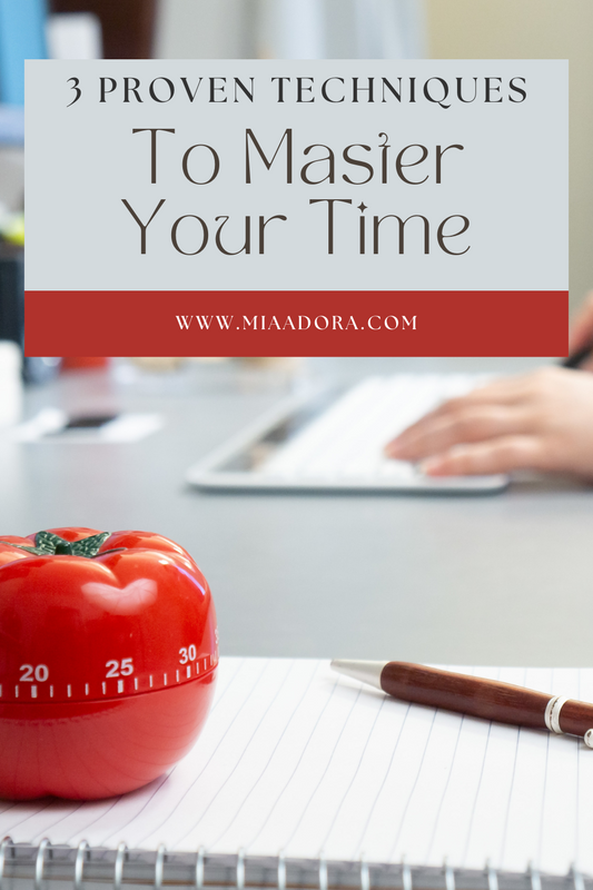 Master Your Time with These 3 Proven Techniques!