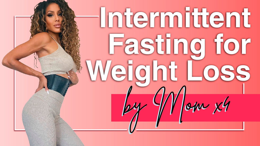 Intermitent Fasting for Weight Loss by Mom x4