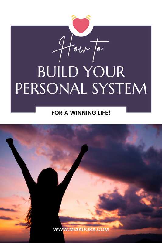 Unleash Success: Build Your Personal System for a Winning Life!